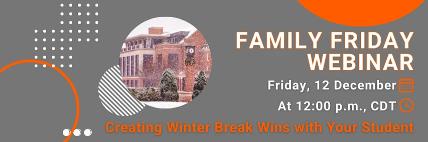 Cover image for Family Friday Webinar: Creating Winter Break Wins with Your Student