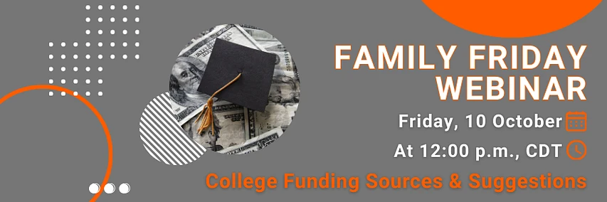 Cover image for Family Friday Webinar: College Funding Sources and Suggestions